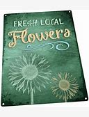 Fresh Local Flowers Chalk-Look Metal Sign Wall Decor For Porch, Patio, Or Deck